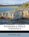 Filosofica Della Statistica by Melchiore Gioja