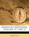 American Fertilizer, Volume 57, Part 2 by Anonymous