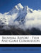 Biennial Report - Fish and Game Commission