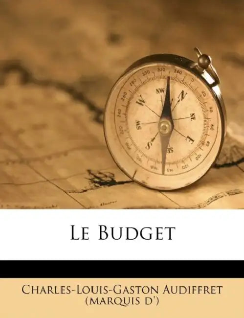 Le Budget by Charles-Louis-Gaston Audiffret (Marquis