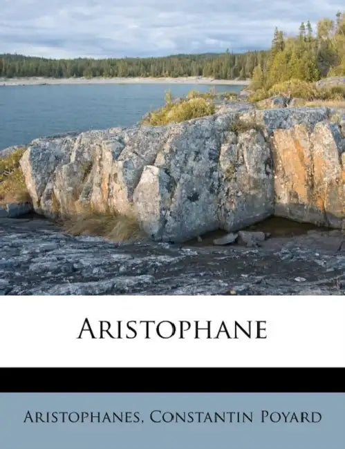 Aristophane by Aristophanes, Constantin Poyard