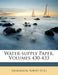 Water-supply Paper, Volumes 430-433 by US Geological Survey Library