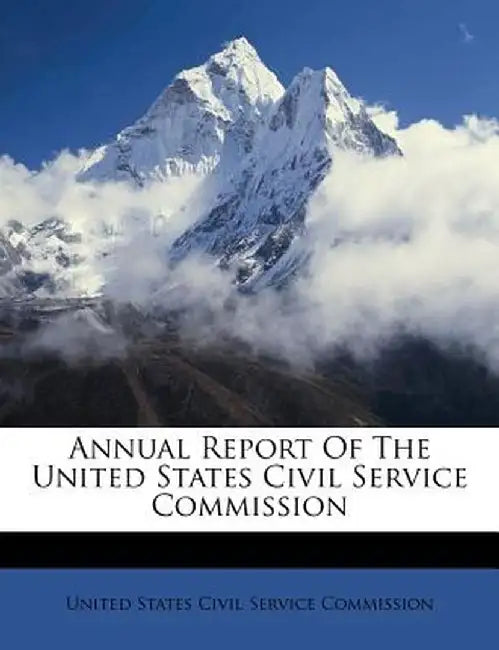 Annual Report of the United States Civil Service Commission