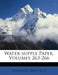 Water-supply Paper, Volumes 263-266 by US Geological Survey Library