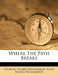 Where the Path Breaks by Charles Norris Williamson