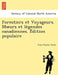 Forestiers Et Voyageurs. M Urs Et Le Gendes Canadiennes. E Dition Populaire by Jean Charles Tache