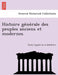 Histoire GE Ne Rale Des Peuples Anciens Et Modernes by E. Mile Gigault De La Be Dollie Re