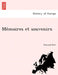 Me Moires Et Souvenirs by Edmond Bire