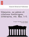 Glanures, Ou Pie Ces Et Citations Historiques, Litte Raires, Etc. Nos. 1-5. by Franc Ois the Odore Lo Grenus-Saladin
