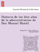 Historia de los diez años de la administracion de Don Manuel Montt. by Benjamín Vicuña MacKenna, Manuel Montt