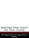 Important Pecan Insects and Their Control by Us Department of Agriculture (Usda)