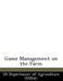Game Management on the Farm by Us Department of Agriculture (Usda)
