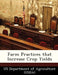 Farm Practices That Increase Crop Yields by Us Department of Agriculture (Usda)