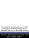 Vital Health Statistics Series 1, No. 7: Design and Methodology for a National Survey of Nursing Homes by Centers for Disease Control and Preventi