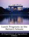 Lunch Programs in the Nation's Schools by Us Department of Agriculture (Usda)
