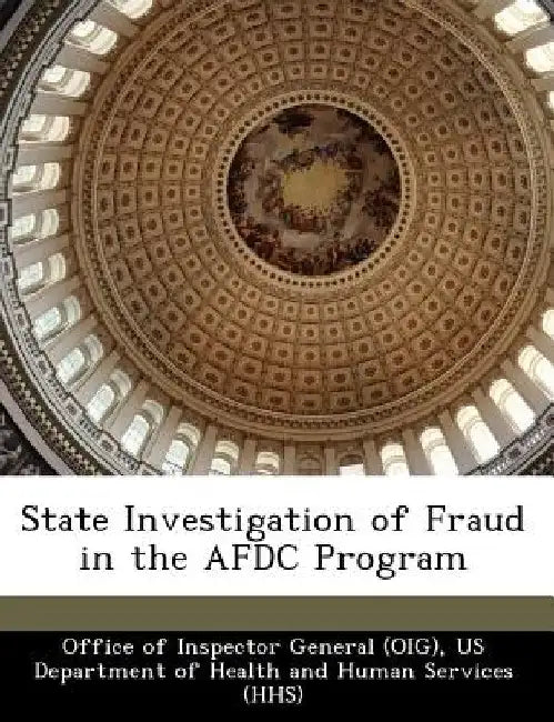 State Investigation of Fraud in the Afdc Program by Office of Inspector General (Oig)