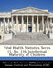 Vital Health Statistics Series 11, No. 116: Intellectual Maturity of Children by National Park Service, Centers for Disease Control and Preventi