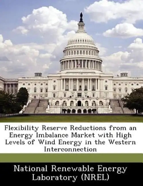 Flexibility Reserve Reductions from an Energy Imbalance Market with High Levels of Wind Energy in the Western Interconnection by National Renewable Energy Laboratory (Nr