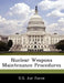 Nuclear Weapons Maintenance Procedures by U. S. Air Force
