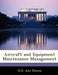 Aircraft and Equipment Maintenance Management by U. S. Air Force