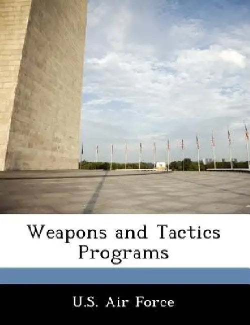 Weapons and Tactics Programs by U. S. Air Force
