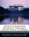 Advanced Transportation Management Technologies: Industry Partner Technologies by D Federal Highway Administration (Fhwa)