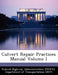 Culvert Repair Practices Manual Volume I by D Federal Highway Administration (Fhwa)