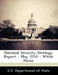 National Security Strategy Report - May 2010 - White House by U S Dept of State