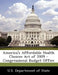 America's Affordable Health Choices Act of 2009 - Congressional Budget Office by U S Dept of State