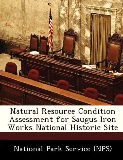 Natural Resource Condition Assessment for Saugus Iron Works National Historic Site by National Park Service