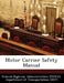 Motor Carrier Safety Manual by D Federal Highway Administration (Fhwa)