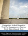 Computer-Aided Dispatch: Traffic Management Center Field Operational Test by D Federal Highway Administration (Fhwa)