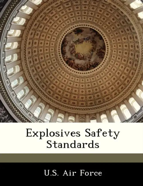 Explosives Safety Standards by U. S. Air Force