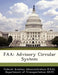 FAA: Advisory Circular System by D Federal Aviation Administration (Faa)