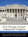 FAA Foreign Airport Assessment Program by D Federal Aviation Administration (Faa)