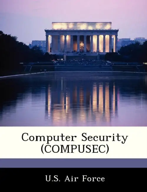 Computer Security (Compusec) by U. S. Air Force