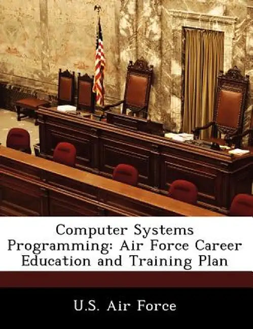 Computer Systems Programming: Air Force Career Education and Training Plan