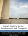 India's Poultry Sector: Development and Prospects by United Economic Research Service (Ers), Maurice Landes, Suresh Persaud