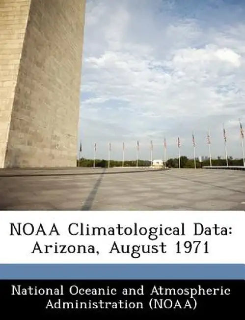 Noaa Climatological Data: Arizona, August 1971