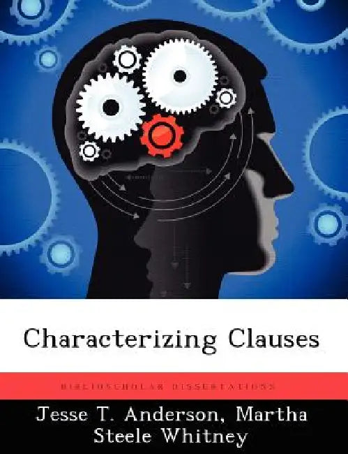 Characterizing Clauses by Jesse T. Anderson, Martha Steele Whitney