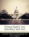 Voting Rights ACT: Summary and Text by United States Commission on Civil Rights