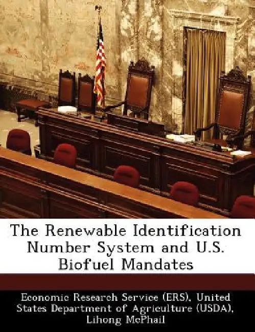 The Renewable Identification Number System and U.S. Biofuel Mandates by Lihong McPhail, Paul Westcott, United Economic Research Service (Ers)