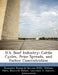 U.S. Beef Industry: Cattle Cycles, Price Spreads, and Packer Concentration by United Economic Research Service (Ers), Kenneth H. Matthews, William Hahn