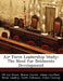 Air Force Leadership Study: The Need for Deliberate Development by Karen Currie, Adam Lowther, US Air Force