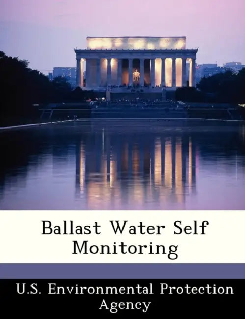 Ballast Water Self Monitoring by U S Environmental Protection Agency