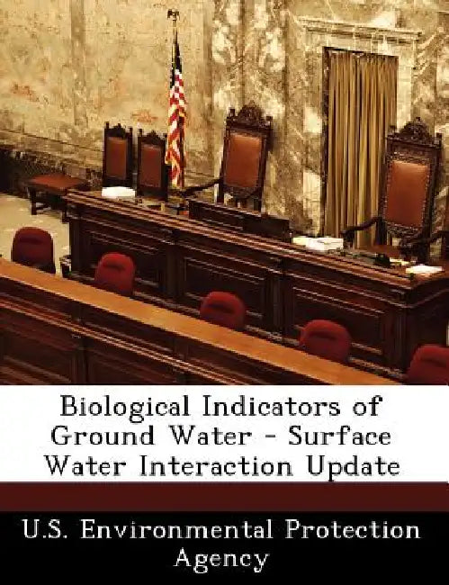 Biological Indicators of Ground Water - Surface Water Interaction Update by U S Environmental Protection Agency
