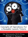 Concepts of Operations for a Reusable Launch Vehicle by Air University (U S ) Press, Michael a. Rampino
