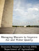 Managing Manure to Improve Air and Water Quality by Departm Economic Research Service (Ers)