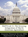 NAFTA at 11: The Growing Integration of North American Agriculture by Departm Economic Research Service (Ers)