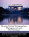 Broiler Farms' Organization, Management, and Performance by United Economic Research Service (Ers), Janet Perry, David E. Banker
